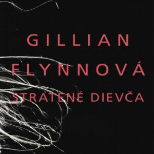 Stratené dievča (Gillian Flynnová)