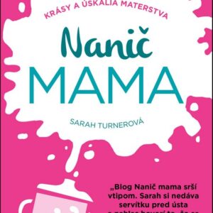 Nanič mama (Sarah Turnerová)