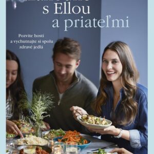 Lahodne s Ellou a priateľmi (Ella Woodward)