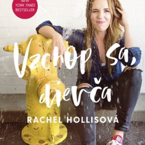 Vzchop sa, dievča (Rachel Hollisová)