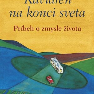 Kaviareň na konci sveta (John P. Strelecky)