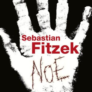 Noe (Sebastian Fitzek)