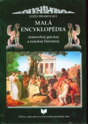 Malá encyklopédia starovekej gréckej a rímskej literatúry (Jozef Hrabovský)
