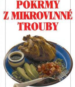 Pokrmy z mikrovlnné trouby (Ladislav Dekány) (česky)