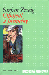 Opojení z proměny (Stefan Zweig) (česky)