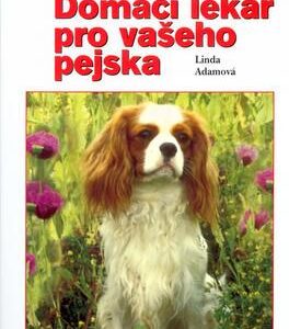 Domácí lékař pro vašeho pejska (Linda Adamová) (česky)