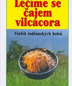 Léčíme se čajem vilcacora (Walter Lübeck) (česky)