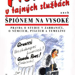 Prevít v tajných služ. aneb... (Jan Jícha) (česky)