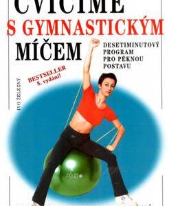 Cvičíme s gymnastickým míčem (Norbert Praxl,Susanne Thierfelder) (česky)