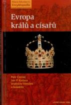 Evropa králů a císařů (Petr Čornej) (česky)