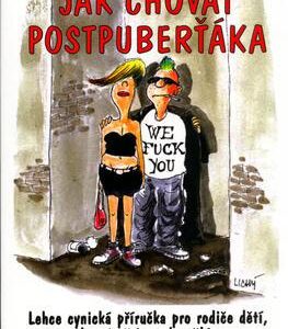 Jak chovat postpuberťáka (Hana Primusová) (česky)