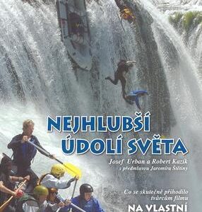Nejhlubší údolí světa (Kazík, Robetr)