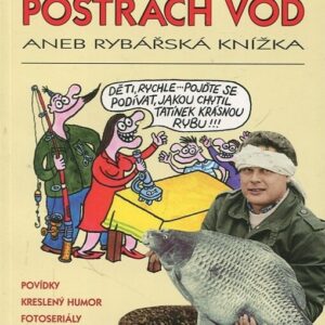 Postrach vod aneb rybářská knížka (Zdeněk Hofman) (česky)