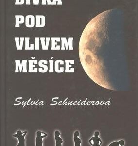 Dívka pod vlivem Měsíce (Sylvia Schneider) (česky)