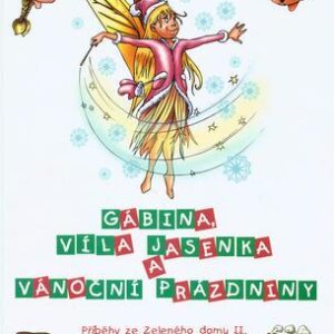 Gábina, víla Jasenka a vánoční prázdniny (Jiří Křivánek) (česky)