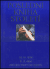 Poslední kniha století / The Last Book of the Century (Adolf Zika) (česky)
