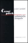 Černý pátek sedmnáctého listopadu (Jozef Leikert) (česky)