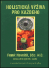 Holistická výživa pro každého (Navrátil, Frank) (česky)