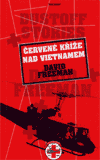 Červené Kříže nad Vietnamem (David Freeman) (česky)