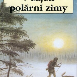 V zajetí polární zimy (Leoš Šimánek) (česky)