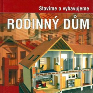 Stavíme a vybavujeme rodinný dům - 2.vydání (Petr Velfel) (česky)
