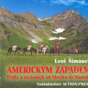 Americkým západem (Leoš Šimánek) (česky)