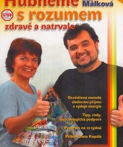 Hubneme s rozumem (Málková, Iva) (česky)