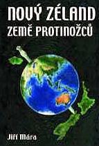 Nový Zéland - země protinožců (Jiří Mára) (česky)