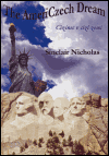 The AmeriCzech Dream / Cizinec v cizí zemi (Nicholas, Sinclair) (česky)