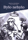 Bylo nebylo (Kateřina Jančaříková) (česky)