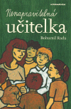 Nenapravitelná učitelka (Bohumil Rada) (česky)