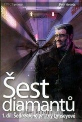 Šest diamantů 1 : Šedozelené oči Ley Lynseyové (Petr Heteša) (česky)