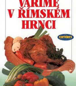 Vaříme v římském hrnci (Anneliese Eckert,Gerhard Eckert) (česky)