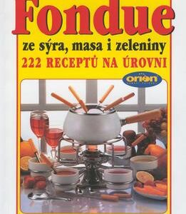 Fondue ze sýra, masa i zeleniny (Pavel Martin) (česky)