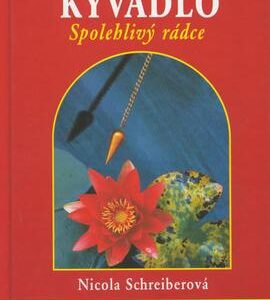 Kyvadlo spolehlivý rádce (Nicola Schreiberová) (česky)