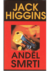 Anděl smrti (Jack Higgins) (česky)
