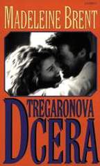 Tregaronova dcera (brož.) (Madeleine Brent) (česky)