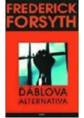 Ďáblova alternativa (brož.) (Frederick Forsyth) (česky)