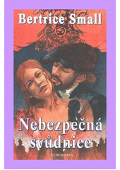 Nebezpečná svůdnice (Bertrice Small) (česky)