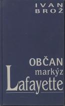 Občan markýz Lafayette (Ivan Brož) (česky)