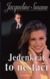 Jedenkrát to nestačí (Jacqueline Susann) (česky)
