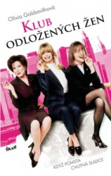 Klub odložených žen (Olivia Goldsmith) (česky)