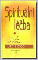 Spirituální léčba (Ute Moos) (česky)