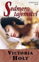 Sedmero tajemství (Victoria Holt) (česky)