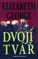 Dvojí tvář (Elizabeth George) (česky)