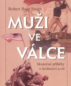 Muži ve válce (Robert Baar Smith) (česky)
