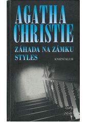 Záhada na zámku Styles (Agatha Christie Mallowanová) (česky)