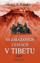 Na zakázaných cestách v Tibetu 1897 (Henry Savage Landor) (česky)