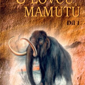 U lovců mamutů 1. (Jean M. Auel) (česky)