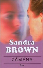 Záměna (Sandra Brown) (česky)